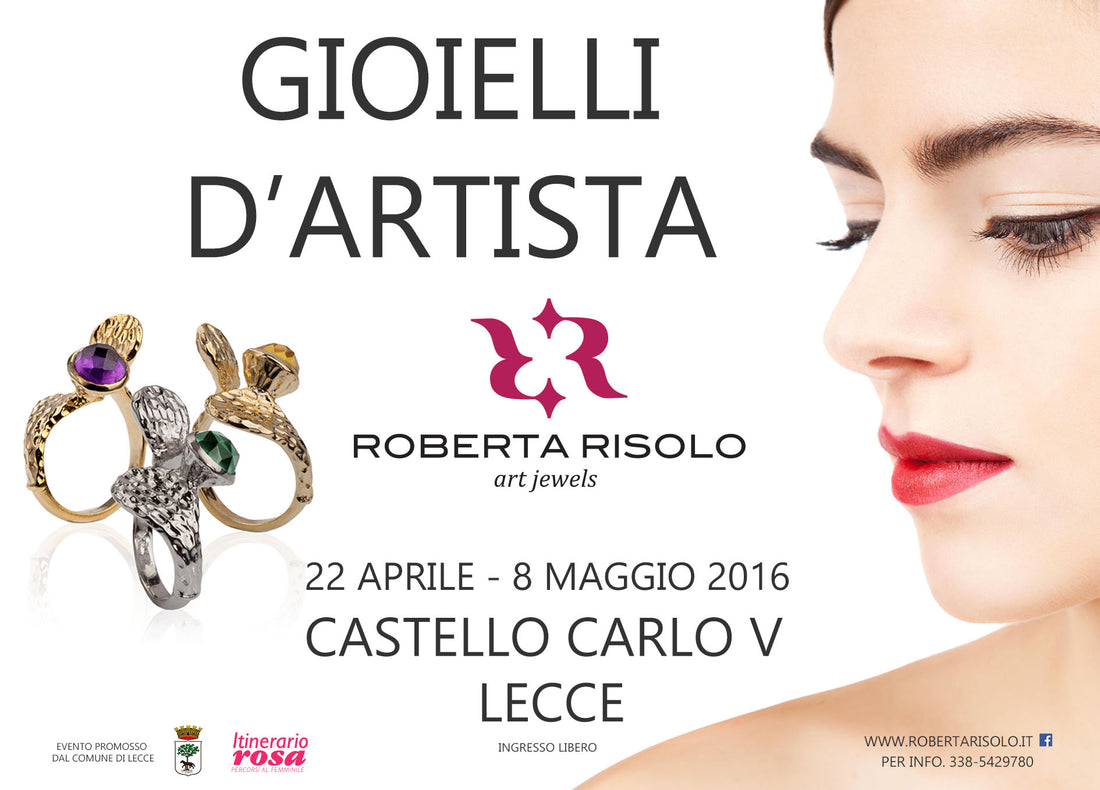 Invito mostra Gioielli d'Artista di Roberta Risolo al Castello Carlo V di Lecce