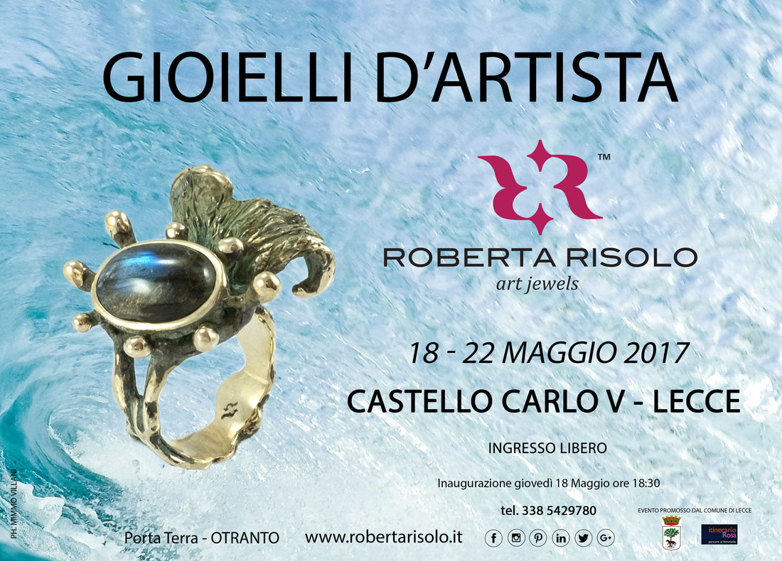 Gioielli d'Artista - la mostra di Roberta Risolo al Castello Carlo V di Lecce